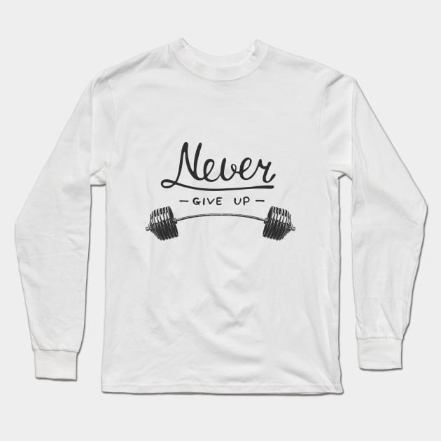 Never Give Up Motivational Sport Lettering Quote Long Sleeve T-Shirt by Mia_Akimo